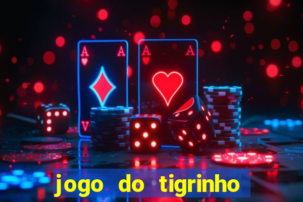 jogo do tigrinho apk dinheiro infinito